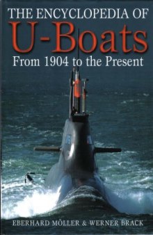 The Encyclopedia of U-Boats  From 1904 to the Present