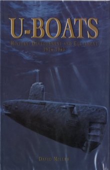 U-Boats  History, Development and Equipment 1914-1945