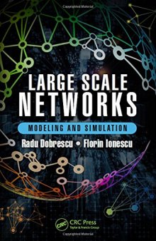 Large scale networks: modeling and simulation
