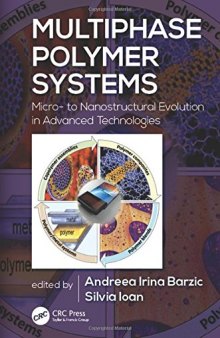 Multiphase polymer systems: micro- to nanostructural evolution in advanced technologies