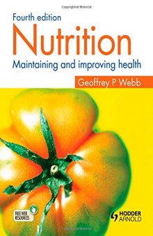 Nutrition 4E: Maintaining and Improving Health