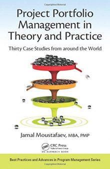 Project portfolio management in practice: thirty case studies from around the world