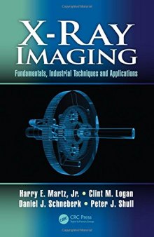 X-ray imaging: fundamentals, industrial techniques, and applications