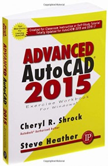 Advanced AutoCAD 2015: exercise workbook