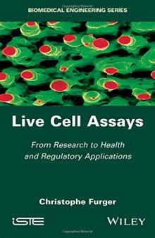 Live cell assays: from research to health and regulatory applications