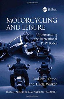 Motorcycling and Leisure: Understanding the Recreational PTW Rider