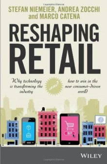 Reshaping retail: why technology is transforming the industry and how to win in the new consumer driven world