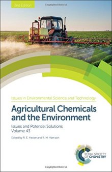 Agricultural Chemicals and the Environment: Issues and Potential Solutions