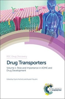Drug transporters. Volume 1, Role and importance in ADME and drug development