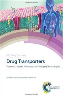 Drug transporters. Volume 2, Recent advances and emerging technologies
