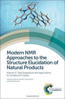 Modern NMR approaches to the structure elucidation of natural products. Volume 1, Instrumentation and software