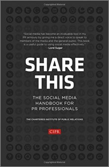 Share This: the Social Media Handbook for PR Professionals