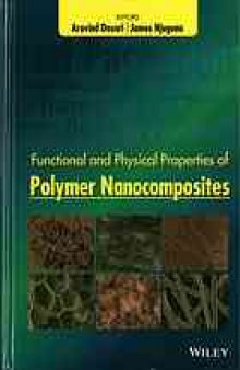 Functional and physical properties of polymer nanocomposites