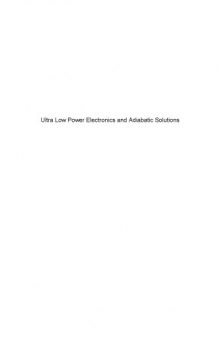 Ultra low power electronics and adiabatic solutions