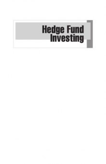 Hedge fund investing: a practical approach to understanding investor motivation, manager profits, and fund performance