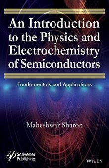 An introduction to the physics and electrochemistry of semiconductors: fundamentals and applications