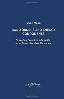 Bond orders and energy components: extracting chemical information from molecular wave functions