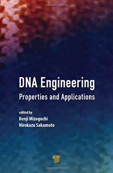 DNA engineering: properties and applications