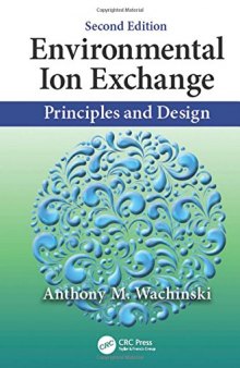Environmental ion exchange: principles and design