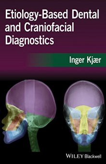 Etiology-based dental and craniofacial diagnostics