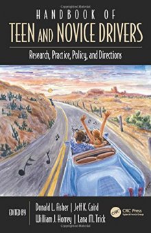 Handbook of teen and novice drivers: research, practice, policy, and directions
