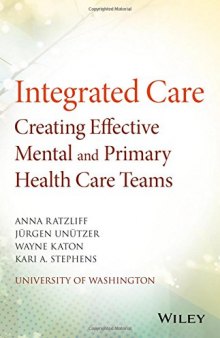 Integrated care: creating effective mental and primary health care teams