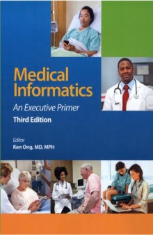 Medical Informatics: an Executive Primer, Third Edition