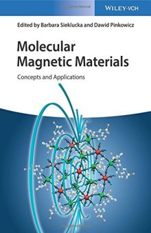 Molecular magnetic materials: concepts and applications