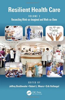 Resilient health care: reconciling work-as imagined and work-as-done