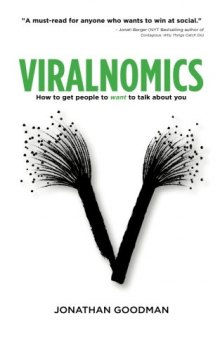 Viralnomics: How to Get People to Want to Talk About You