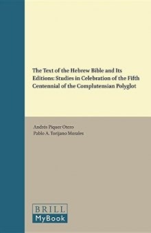 The Text of the Hebrew Bible and Its Editions: Studies in Celebration of the Fifth Centennial of the Complutensian Polyglot