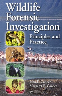 Wildlife Forensic Investigation  Principles and Practice