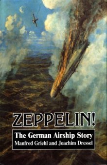 Zeppelin! The German Airship Story