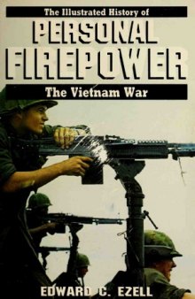 The Illustrated History of the Vietnam War  Personal Firepower
