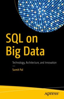 SQL on Big data Technology, Architecture, and Innovation