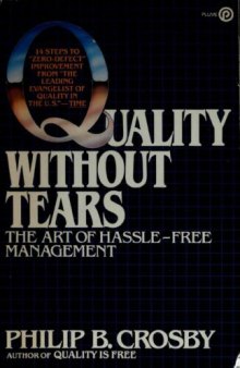 Quality Without Tears: The Art of Hassle-free Management