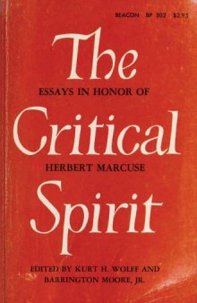 The Critical spirit : essays in honor of Herbert Marcuse