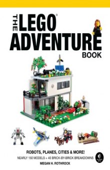 The LEGO Adventure Book, Vol. 3  Robots, Planes, Cities & More!