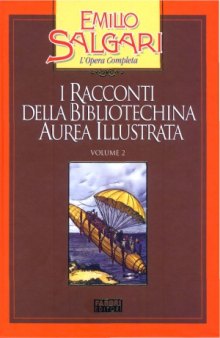 I racconti della Bibliotechina aurea illustrata. Vol. 2. Racconti daria e di terra