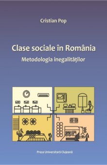 Clase sociale în România. Metodologia inegalităților