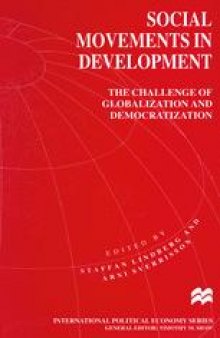 Social Movements in Development: The Challenge of Globalization and Democratization