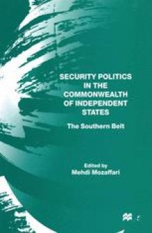 Security Politics in the Commonwealth of Independent States: The Southern Belt