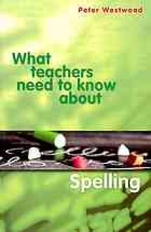 What teachers need to know about spelling