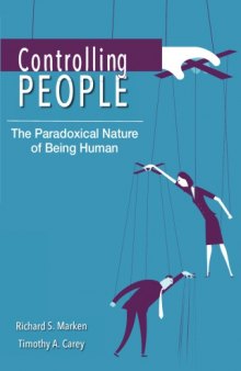 Controlling people : the paradoxical nature of being human