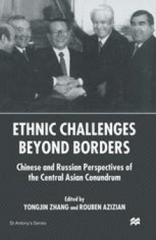 Ethnic Challenges beyond Borders: Chinese and Russian Perspectives of the Central Asian Conundrum