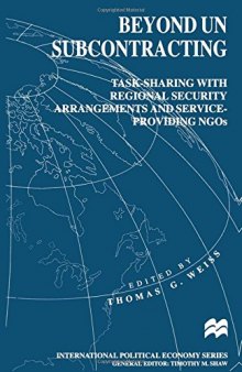 Beyond UN Subcontracting: Task-Sharing with Regional Security Arrangements and Service-Providing NGOs