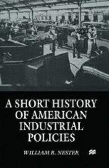 A Short History of American Industrial Policies