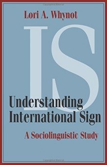 Understanding International Sign: A Sociolinguistic Study