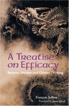 A Treatise on Efficacy: Between Western and Chinese Thinking