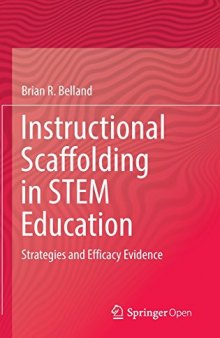 Instructional Scaffolding in STEM Education: Strategies and Efficacy Evidence